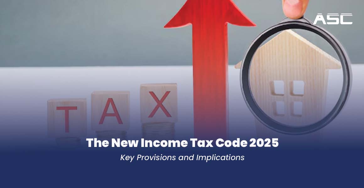 The New Income Tax Code 2025: Key Provisions and Implications